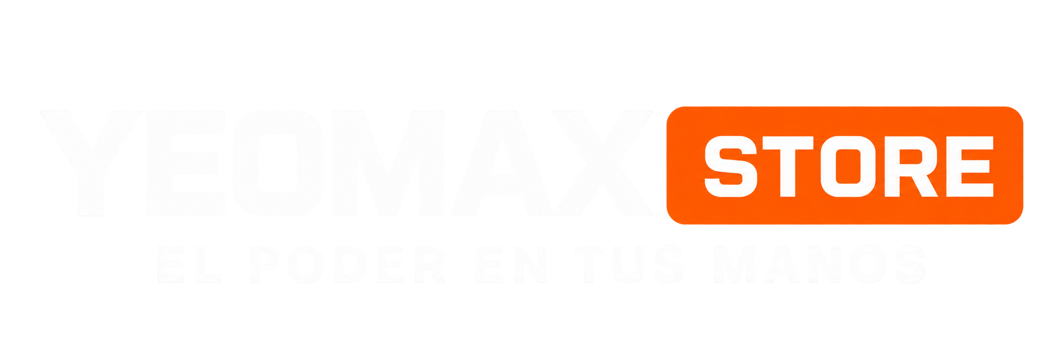 Yeomax Store — El poder en tus manos